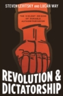 Revolution and Dictatorship : The Violent Origins of Durable Authoritarianism - eBook