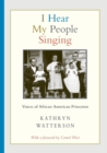 I Hear My People Singing : Voices of African American Princeton - Book