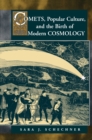 Comets, Popular Culture, and the Birth of Modern Cosmology - eBook