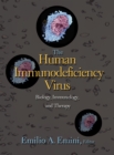 The Human Immunodeficiency Virus : Biology, Immunology, and Therapy - eBook