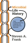 Microbial Life History : The Fundamental Forces of Biological Design - Book