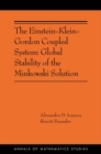 The Einstein-Klein-Gordon Coupled System : Global Stability of the Minkowski Solution: (AMS-213) - Book