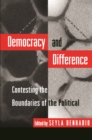 Democracy and Difference : Contesting the Boundaries of the Political - eBook