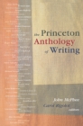 The Princeton Anthology of Writing : Favorite Pieces by the Ferris/McGraw Writers at Princeton University - eBook