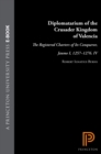Diplomatarium of the Crusader Kingdom of Valencia : The Registered Charters of Its Conqueror, Jaume I, 1257-1276. IV: Unifying Crusader Valencia, The Central Years of Jaume the Conqueror - eBook