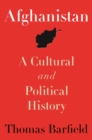 Afghanistan : A Cultural and Political History, Second Edition - Book