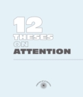 Twelve Theses on Attention - Book