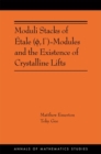 Moduli Stacks of Etale (?, G)-Modules and the Existence of Crystalline Lifts : (AMS-215) - Book