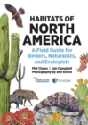 Habitats of North America : A Field Guide for Birders, Naturalists, and Ecologists - Book