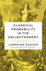 Classical Probability in the Enlightenment, New Edition - Book