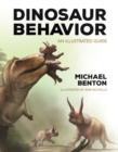 Dinosaur Behavior : An Illustrated Guide - eBook