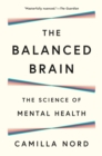 The Balanced Brain : The Science of Mental Health - eBook