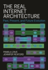 The Real Internet Architecture : Past, Present, and Future Evolution - eBook