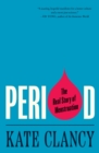 Period : The Real Story of Menstruation - Book