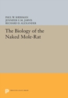 The Biology of the Naked Mole-Rat - Book