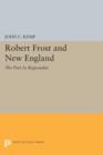 Robert Frost and New England : The Poet As Regionalist - Book