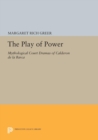 The Play of Power : Mythological Court Dramas of Calderon de la Barca - Book