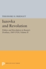 Iuzovka and Revolution, Volume II : Politics and Revolution in Russia's Donbass, 1869-1924 - Book