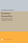 Persistent Inequalities : Wage Disparity Under Capitalist Competition - Book