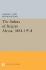 The Rulers of Belgian Africa, 1884-1914 - Book