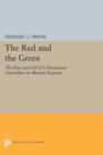 The Red and the Green : The Rise and Fall of Collectivized Agriculture in Marxist Regimes - Book