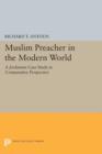 Muslim Preacher in the Modern World : A Jordanian Case Study in Comparative Perspective - Book