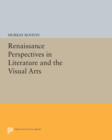 Renaissance Perspectives in Literature and the Visual Arts - Book