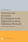 Nutrition and Economic Development in the Eighteenth-Century Habsburg Monarchy : An Anthropometric History - Book