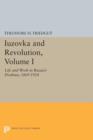 Iuzovka and Revolution, Volume I : Life and Work in Russia's Donbass, 1869-1924 - Book