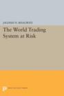 The World Trading System at Risk - Book