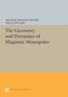 The Geometry and Dynamics of Magnetic Monopoles - Book