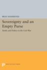 Sovereignty and an Empty Purse : Banks and Politics in the Civil War - Book
