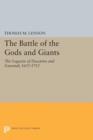 The Battle of the Gods and Giants : The Legacies of Descartes and Gassendi, 1655-1715 - Book