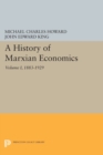 A History of Marxian Economics, Volume I : 1883-1929 - Book