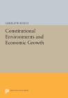 Constitutional Environments and Economic Growth - Book