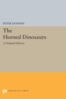 The Horned Dinosaurs : A Natural History - Book