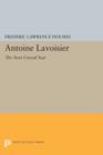 Antoine Lavoisier: The Next Crucial Year : Or, The Sources of His Quantitative Method in Chemistry - Book