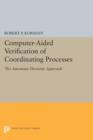 Computer-Aided Verification of Coordinating Processes : The Automata-Theoretic Approach - Book