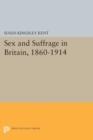 Sex and Suffrage in Britain, 1860-1914 - Book