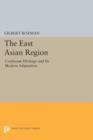 The East Asian Region : Confucian Heritage and Its Modern Adaptation - Book