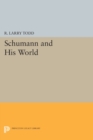 Schumann and His World - Book