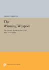 The Winning Weapon : The Atomic Bomb in the Cold War, 1945-1950 - Book