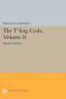 The T'ang Code, Volume II : Specific Articles - Book