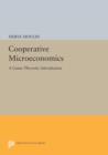 Cooperative Microeconomics : A Game-Theoretic Introduction - Book