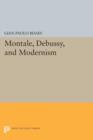 Montale, Debussy, and Modernism - Book