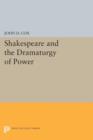 Shakespeare and the Dramaturgy of Power - Book