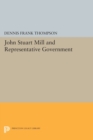 John Stuart Mill and Representative Government - Book