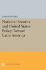 National Security and United States Policy Toward Latin America - Book