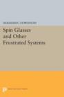 Spin Glasses and Other Frustrated Systems - Book