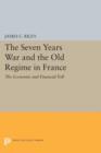 The Seven Years War and the Old Regime in France : The Economic and Financial Toll - Book